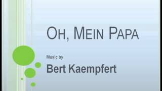 Bert Kaempfert - Oh, Mein Papa