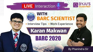 LIVE Interaction with BARC Scientist | Karan Makwan (BARC 2020) | Life at BARC | BARC Interview Tips