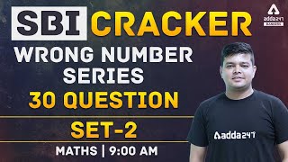 SBI Clerk 2021 | Wrong Number Series | SBI Cracker Maths 30 Questions Set 2