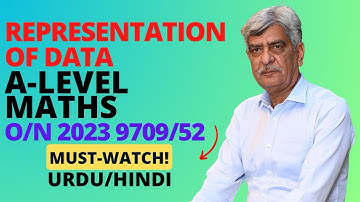 A-Level Maths - REPRESENTATION OF DATA 9709/52 O/N 2023 Q#4 Solution | Ultimate Guide (Part 4)