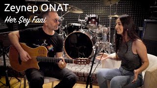 Video thumbnail of "Zeynep Onat - Her Şey Fani (Tarkan Cover)"