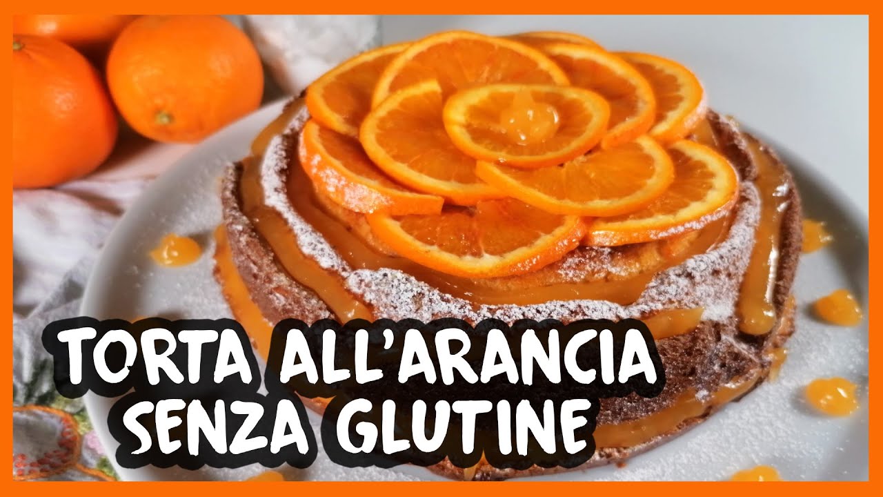 Torta soffice all’arancia senza glutine e senza lattosio #260
