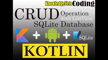 SQLite CRUD Operation with List View in Android Studio Kotlin Language