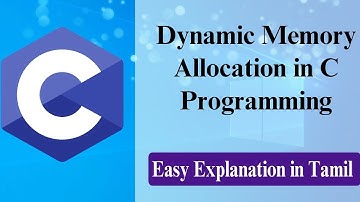 Dynamic Memory Allocation in C Programming (Tamil)| Prof.Antony Vijay