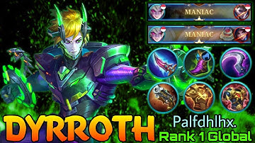 2x MANIAC + 17 Kills Dyrroth with Hybrid Build - Top 1 Global  Dyrroth by Palfdhlhx. - Mobile Legend
