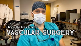 Vascular Surgery: Day in the Life of a Doctor