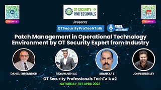 OTSecurityProTechTalk#2 - Patch Management in Operational Technology Environment by Expert