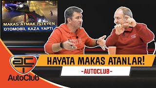 HAYATA MAKAS ATANLAR | AutoClub