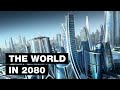 The World in 2080: Top 7 Future Technologies