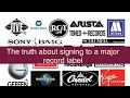 The Unbelievable Truth About Signing To A Major Record Label