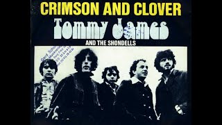Crimson And Clover Tommy James And The Shondells - 1968