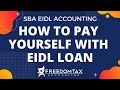 How to Pay Yourself with EIDL Loan | How Much Can You Pay Yourself with SBA EIDL Disaster Loan