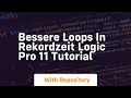 Bessere loops in rekordzeit logic pro 11 tutorial