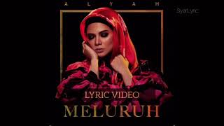 Meluruh - Datin Alyah | LIRIK VIDEO