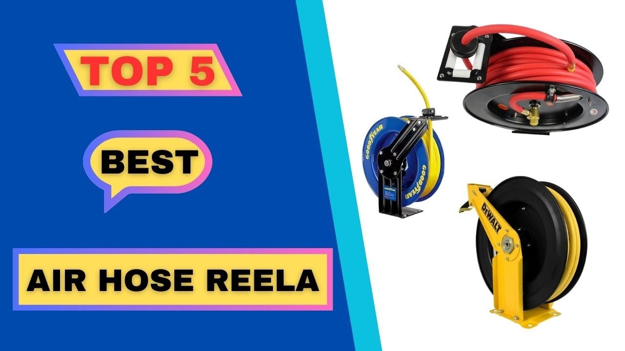Top 5 Best Air Hose Reels