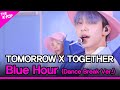 TOMORROW X TOGETHER, Blue Hour_Dance Break Ver. (투모로우바이투게더, 5시 53분의 하늘에서 발견한 너와 나) [THE SHOW 201103]