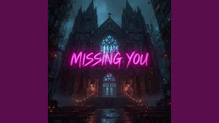 Missing You