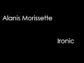 Alanis Morissette - Ironic (lyrics)