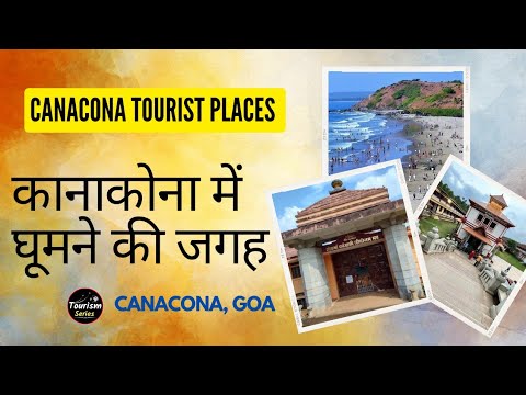 CanaCona Tourist Places In Hindi | कानाकोना गोवा में घूमने की जगह | CanaCona Goa | Tourism Series