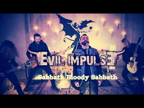 Evil Impulse - Sabbath Bloody Sabbath Cover [OFFICIAL VIDEO]