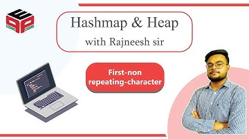 First Non Repeating Character | Hashmaps and Heaps