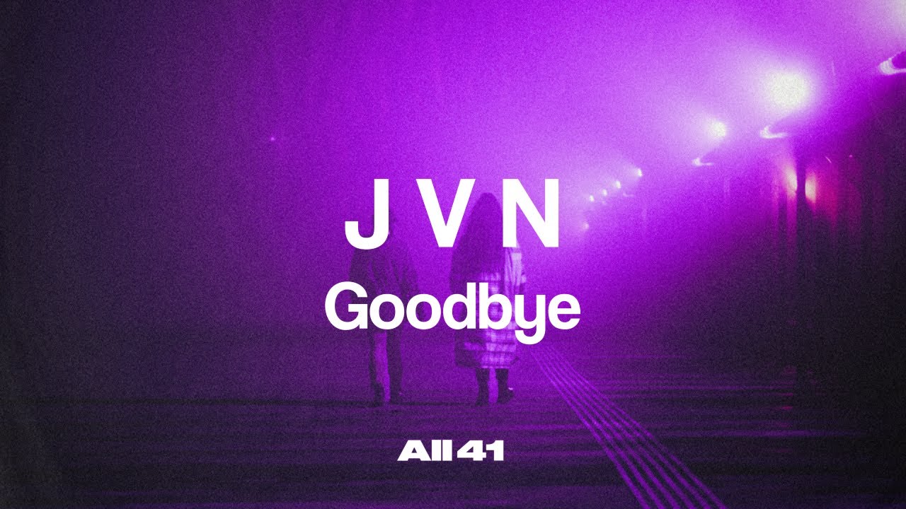 j-v-n-goodbye-official-audio-youtube-music