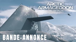 Bande annonce Arctic Armageddon : USS 598 Dallas 