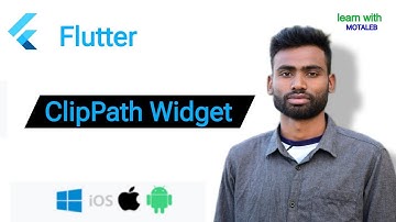 Flutter ClipPath Widget Abdul Motaleb|Learn With Motaleb|Flutter Widget