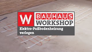 ElektroFußbodenheizung verlegen [Anleitung] | BAUHAUS Workshop