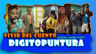 Vivir del Cuento “DIGITOPUNTURA” (Estreno 3 mayo 2021) (NUEVO: Panfilo con su humor cubano)
