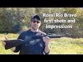 Rossi Rio Bravo 22lr first shots and impressions