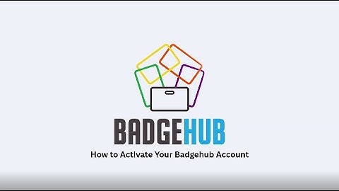 How to Activate Your BadgeHub Account