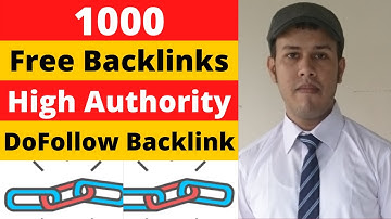 1000 Free Backlinks| Create High Quality DoFollow Backlilnks in 2023| Backlinks For Beginners