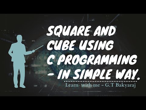 Square and Cube using C programming - In simple way.