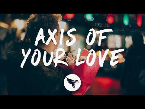 Rival & Cadmium - Axis Of Your Love (Lyrics) feat. Jon Becker & Veronica Bravo
