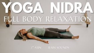 Calm Mind and Spacious Body - 20 Minute Yoga Nidra Guided Meditation - Rain Sounds