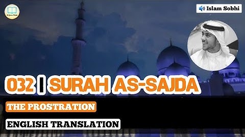 Surah As-Sajda by Islam Sobhi with English Translation - إسلام صبحي سورة السجدة