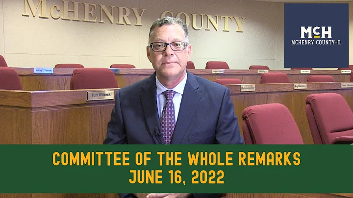 McHenry County Board Chairman Mike Buehler Committee of the Whole Video Remarks 6/16/22