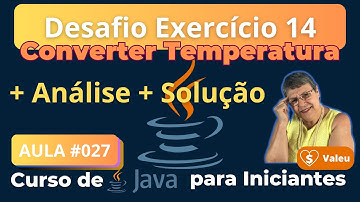 Aula 027 – 🚀 Resolvendo o desafio do Exercício 14 - Curso de Java para Iniciantes