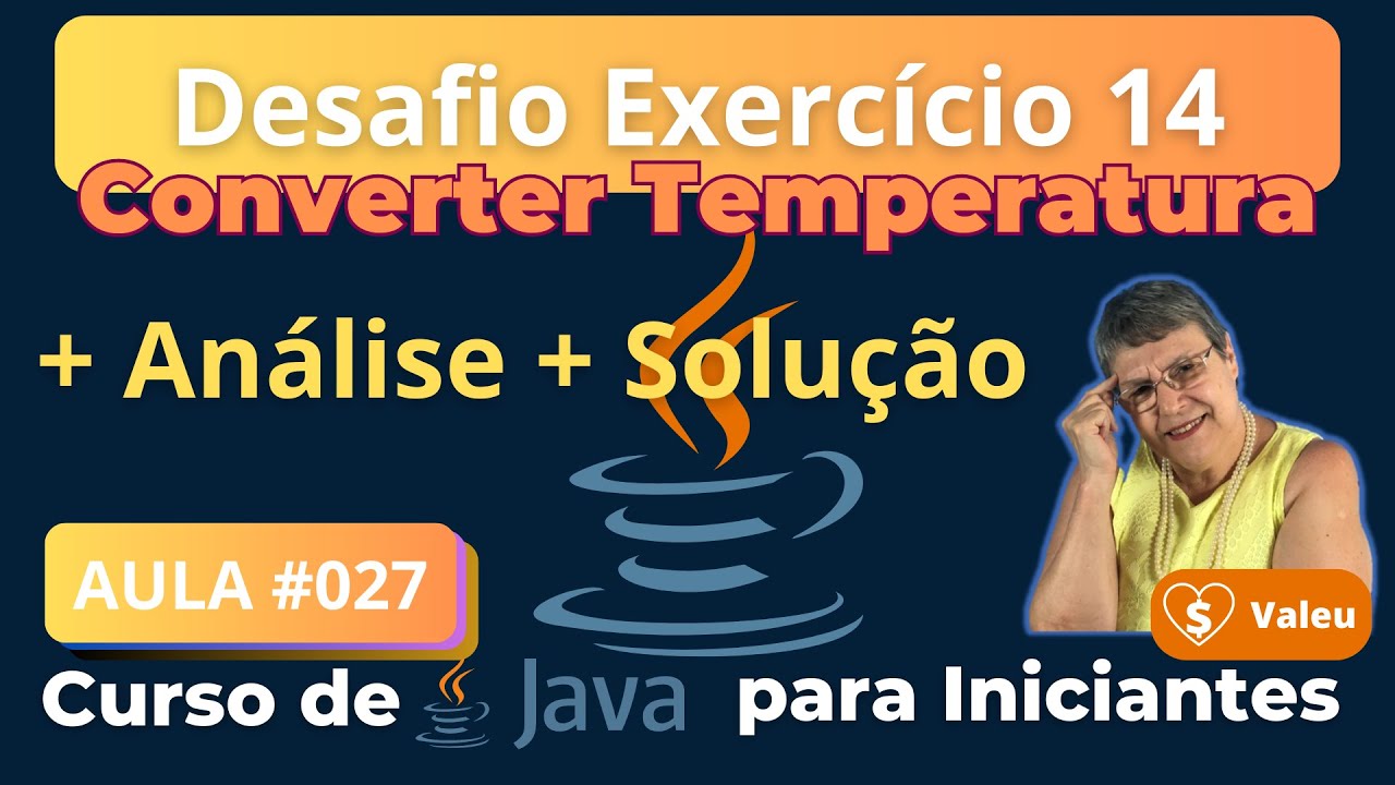 Aula 027 – 🚀 Resolvendo o desafio do Exercício 14 - Curso de Java para ...