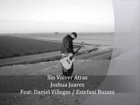 Sin Volver Atras -Joshua Juarez ft: Dany & Estefani