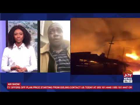 Fire destroys Kantamanto Market, displaces hundreds of traders | AM News
