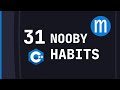31 Nooby C++ Habits to Drop for Better Coding