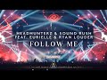 Headhunterz & Sound Rush - Follow Me ft. Eurielle & Ryan Louder (Official Videoclip)