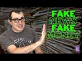 Fake News, Fake Money
