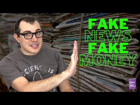 Fake News, Fake Money - Classic Bitcoin Talk