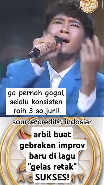 arbil buat gebrakan baru variasi improv di lagu gelas retak #arbil #da7 #indosiar #dangdutacademy7