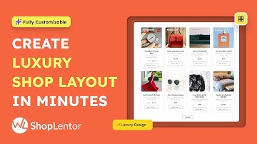 Create Luxury WooCommerce Product Grids Without Coding - Fully Customizable | ShopLentor