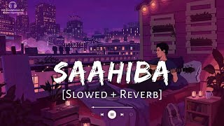 Saahiba || slowed + reverb || Darshan Raval || Audio Aman #lovesong #darshanraval