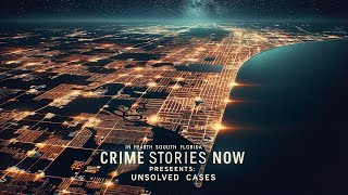 Unsolved Cases: Tragedy, Hope, & Redemption | Crime Stoppers Stories